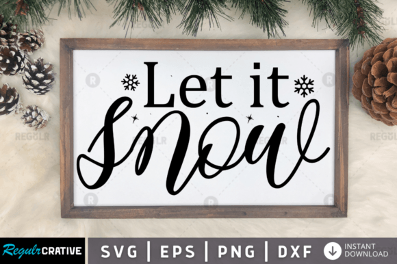 Download FREE Let It Snow Svg Design - Premium Resources